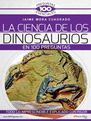 cover image of La Ciencia de los dinosaurios en 100 preguntas